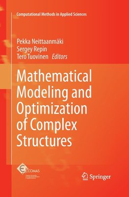 Mathematical Modeling and Optimization of Complex Structures