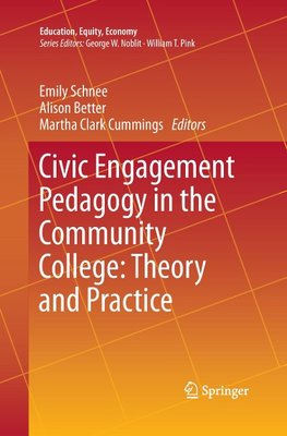 Civic Engagement Pedagogy in the Community College: Theory and Practice