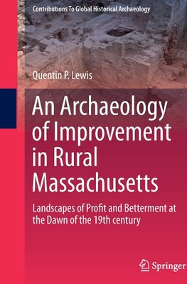 An Archaeology of Improvement in Rural Massachusetts