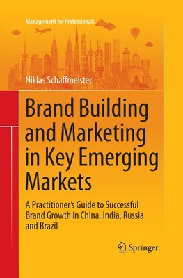 Brand Building and Marketing in Key Emerging Markets