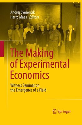 The Making of Experimental Economics