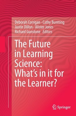 The Future in Learning Science: What's in it for the Learner?