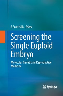 Screening the Single Euploid Embryo