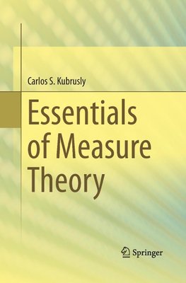 Essentials of Measure Theory