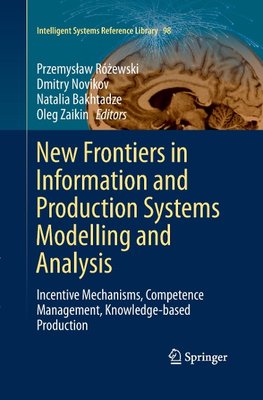 New Frontiers in Information and Production Systems Modelling and Analysis