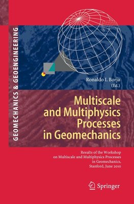 Multiscale and Multiphysics Processes in Geomechanics