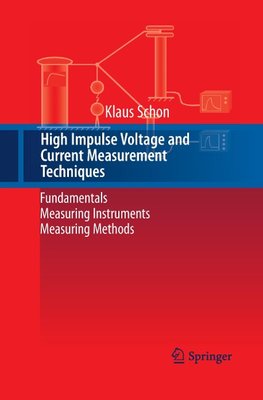 High Impulse Voltage and Current Measurement Techniques