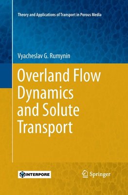 Overland Flow Dynamics and Solute Transport