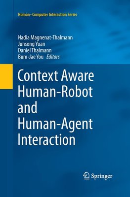 Context Aware Human-Robot and Human-Agent Interaction