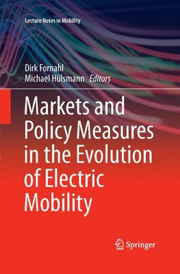 Markets and Policy Measures in the Evolution of Electric Mobility