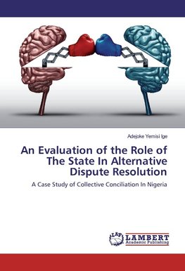 An Evaluation of the Role of The State In Alternative Dispute Resolution