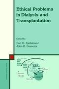 Ethical Problems in Dialysis and Transplantation