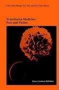 Transfusion Medicine: Fact and Fiction