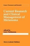 Current Research and Clinical Management of Melanoma