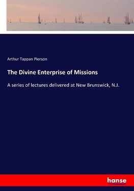 The Divine Enterprise of Missions