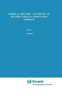 Medical History and Physical Examination in Companion Animals