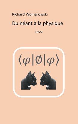 Du néant à la physique