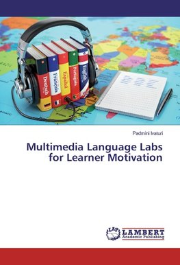 Multimedia Language Labs for Learner Motivation