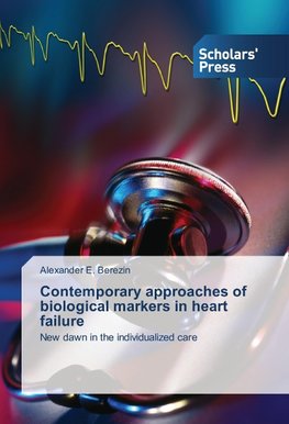 Contemporary approaches of biological markers in heart failure