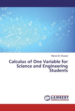 Calculus of One Variable for Science and Engineering Students