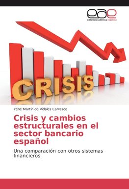 Crisis y cambios estructurales en el sector bancario español