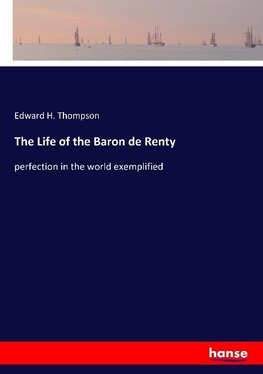 The Life of the Baron de Renty