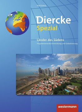 Diercke Spezial - Aktuelle Ausgabe. Die Länder des Südens: Neubearbeitung 2017