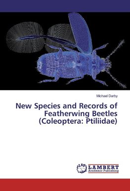 New Species and Records of Featherwing Beetles (Coleoptera: Ptiliidae)