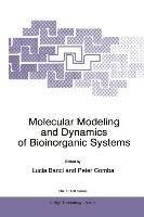 Molecular Modeling and Dynamics of Bioinorganic Systems