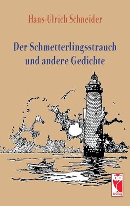 Der Schmetterlingsstrauch und andere Gedichte