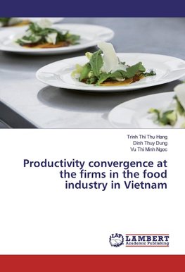 Productivity convergence at the firms in the food industry in Vietnam