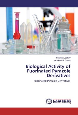 Biological Activity of Fuorinated Pyrazole Derivatives