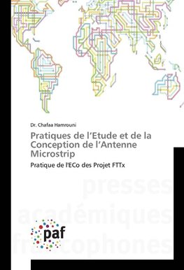 Pratiques de l'Etude et de la Conception de l'Antenne Microstrip