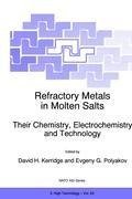 Refractory Metals in Molten Salts