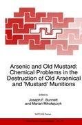 Arsenic and Old Mustard: Chemical Problems in the Destruction of Old Arsenical and `Mustard' Munitions