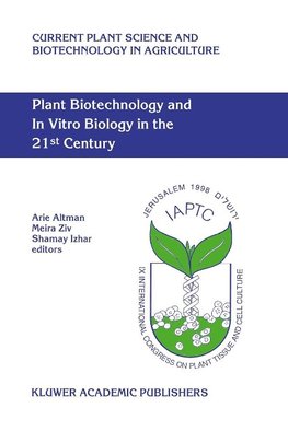 Plant Biotechnology and In Vitro Biology in the 21st Century