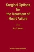 Surgical Options for the Treatment of Heart Failure