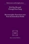 Meromorphic Functions over Non-Archimedean Fields