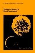 Molecular Biology in Blood Transfusion