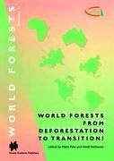 World Forests from Deforestation to Transition?