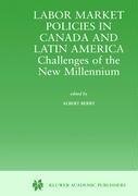 Labor Market Policies in Canada and Latin America: Challenges of the New Millennium