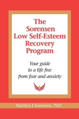 The Sorensen Low Self Esteem Recovery Program