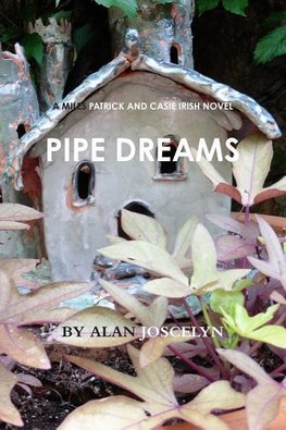 Pipe Dreams