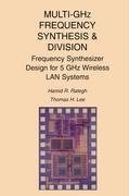 Multi-GHz Frequency Synthesis & Division