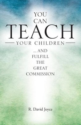 You Can Teach Your Children