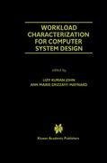 Workload Characterization for Computer System Design