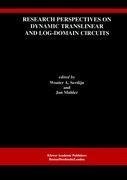 Research Perspectives on Dynamic Translinear and Log-Domain Circuits