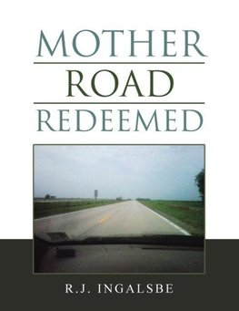 Mother Road Redeemed