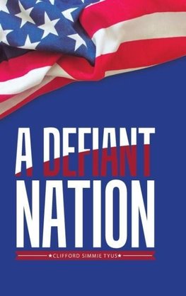 A Defiant Nation