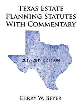 Texas Estate Planning Statutes with Commentary